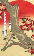 Sibylle Klefinghaus - Japanisch Rot