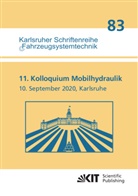 Marcu Geimer, Marcus Geimer, Synek, Synek, Peter-Michael Synek - 11. Kolloquium Mobilhydraulik : Karlsruhe, 10. September 2020
