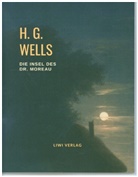 H G Wells, H. G. Wells - Die Insel des Dr. Moreau