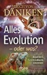 Erich Von Däniken - Alles Evolution - oder was?