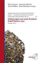 René Ebersbach, Peter Heusser, Tom Scheffers, Tom Scheffers u a, Johanne Weinzirl, Johannes Weinzirl - Erläuterungen zum ersten Ärztekurs Rudolf Steiners 1920 - Vorträge 1 bis 3