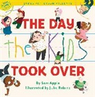 Sam Apple, Apple Sam, Julie Robine - The Day the Kids Took Over