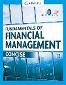 Eugene Brigham, Eugene (University of Florida) Brigham, Eugene F. Brigham, Brigham Eugene, Joel Houston, Joel (University of Florida) Houston... - Fundamentals of Financial Management: Concise