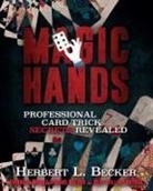 Herbert Becker, Herbert L. Becker - Magic Hands