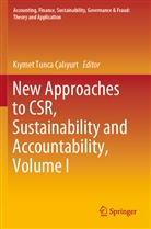 K¿ymet Tunca Çal¿yurt, Kiymet Tunca Çaliyurt, Kiyme Tunca Çaliyurt, Kiymet Tunca Çaliyurt - New Approaches to CSR, Sustainability and Accountability, Volume I