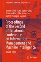 Maria Ganzha, Dinesh Goyal, Amit Kumar Gupta, Ami Kumar Gupta, Amit Kumar Gupta, Marcin Paprzycki... - Proceedings of the Second International Conference on Information Management and Machine Intelligence