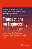 Sio-Iong Ao, Oscar Castillo, Oscar Castillo et al, Alan Hoi-shou Chan, Hideki Katagiri, Haeng Kon Kim... - Transactions on Engineering Technologies