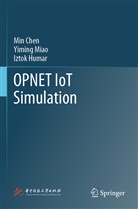 Mi Chen, Min Chen, Iztok Humar, Yimin Miao, Yiming Miao - OPNET IoT Simulation