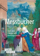 Mang, Theo Mang, The Mang, Theo Mang - Messbücher, m. 1 Buch, m. 1 E-Book