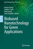 Sanke J Joshi, Sanket J Joshi, Josef Jampilek, Sanke Joshi, Sanket Joshi, Sanket J. Joshi... - Biobased Nanotechnology for Green Applications