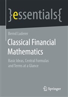 Bernd Luderer - Classical Financial Mathematics