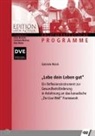 Gabriele Woick - Lebe dein Leben gut!