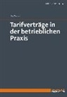 Thoma Hey, Thomas Hey, Artur-Konrad Wypych, Artur-Konrad (Dr.) Wypych, Dr Artur-Konrad Wypych - Tarifverträge in der betrieblichen Praxis