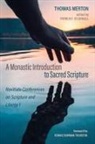 Thomas Merton, Patrick F. O'Connell - A Monastic Introduction to Sacred Scripture