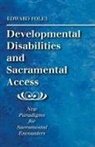 Edward Foley - Developmental Disabilities and Sacramental Access