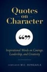 M. C. Sungaila - Quotes on Character