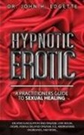 John H Edgette, John H. Edgette - Hypnotic Erotic