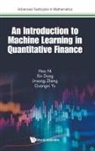 Xin Dong, Xin (Citadel Securities Llc Dong, Hao Ni, Xin Dong Jinsong Zheng &amp; Guangx Hao Ni, Jinsong Zheng, Hao Ni... - INTRODUCTION TO MACHINE LEARNING AND QUANTITATIVE FINANCE