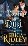 Erica Ridley - Dawn with a Duke