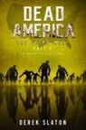 Derek Slaton - Dead America The Third Week Part Two - 6 Book Collection