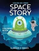 Brian C Hailes, Brian C. Hailes - Color My Own Space Story