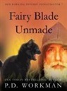P D Workman, P. D. Workman - Fairy Blade Unmade