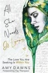 Amy Dawns, Amy Dawns - All She Needs Is Love