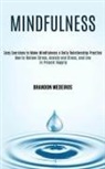 Brandon Medeiros, Brandon Medeiros - Mindfulness