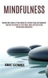 Eric Gomez, Eric Gomez - Mindfulness