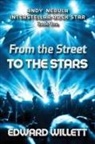 Edward Willettt - From the Street to the Stars