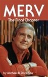 Michael B. Druxman - Merv - The Final Chapter (hardback)