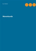 Kurt Bekker - Warenkunde