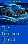 Kevin Moroney, Kevin J. Moroney - The Common Thread