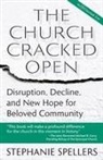 Stephanie Spellers - The Church Cracked Open
