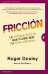Roger Dooley - Friccion