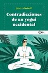 Juan Almirall - Contradicciones de Un Yogui Occidental