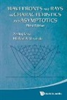 Andrej Bóna, Andrej Bona &amp; Michael A Slawinski, Andrej Bona, Bona Andrej, Michael A Slawinski, Michael A Slawinski... - Wavefronts And Rays As Characteristics And Asymptotics (Third Edition)