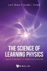 Jennifer Docktor, Jennifer (Univ Of Wisconsin At La Crosse Docktor, Jennifer L Docktor, José P Mestre, Jose P Mestre &amp; Jennifer L Docktor, Jose Mestre... - Science Of Learning Physics, The: Cognitive Strategies For Improving Instruction