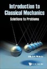 John Dirk Walecka, Walecka John Dirk - Introduction To Classical Mechanics: Solutions To Problems