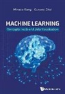 Eunsoo Choi, Eunsoo (All4land Inc. Choi, Eunsoo Choi, Minsoo Kang, Minsoo (Eulji Univ Kang, Kang Minsoo... - Machine Learning: Concepts, Tools And Data Visualization