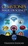Himanshu Shangari - Gemstones: Magic or Science?: Revised Edition