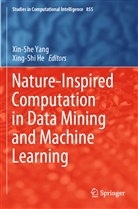 He, He, Xing-Shi He, Xin-Sh Yang, Xin-She Yang - Nature-Inspired Computation in Data Mining and Machine Learning
