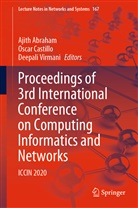 Ajith Abraham, Osca Castillo, Oscar Castillo, Deepali Virmani - Proceedings of 3rd International Conference on Computing Informatics and Networks