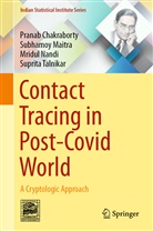 Prana Chakraborty, Pranab Chakraborty, Subhamo Maitra, Subhamoy Maitra, Mridul Nandi, Suprita Talnikar - Contact Tracing in Post-Covid World