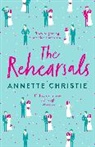 Annette Christie - The Rehearsals