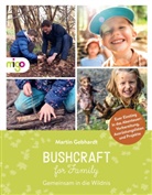 Martin Gebhardt, Yasmin Karim - Bushcraft for Family