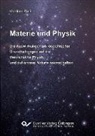 Manfred Pohl - Materie und Physik