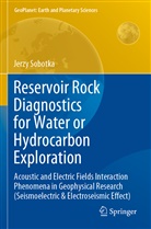 Jerzy Sobotka - Reservoir Rock Diagnostics for Water or Hydrocarbon Exploration