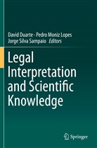 David Duarte, Pedr Moniz Lopes, Pedro Moniz Lopes, Jorge Silva Sampaio - Legal Interpretation and Scientific Knowledge
