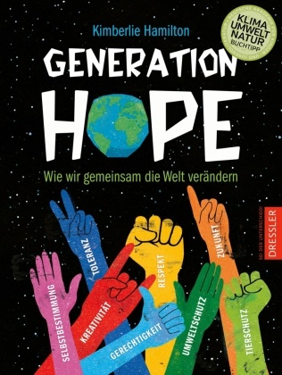 Kimberlie Hamilton, Risa Rodil, Risa Rodil, Fabienne Pfeiffer - Generation Hope - Wie wir gemeinsam die Welt verändern